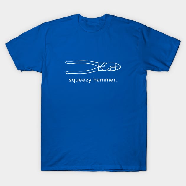 Funny Electrical Text, Electrician Humor, Squeezy Hammer T-Shirt by The Trades Store